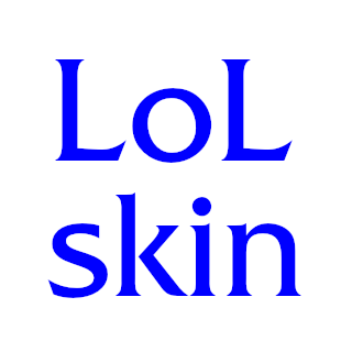 ▷【LoL skin】